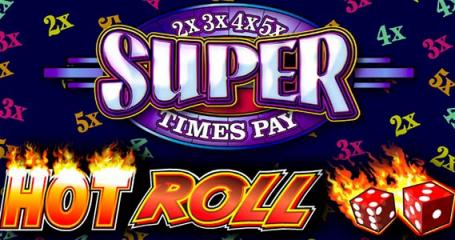 Hot Roll Super Times Pay