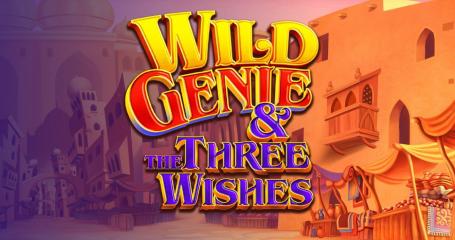 Wild Genie & The Three Wishes slot review